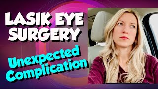 Lasik Eye Surgery An Unexpected Complication After Surgery Know the Risks [upl. by Yesdnik330]