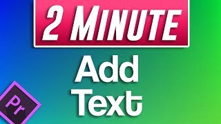 How to Add Text Tutorial  Premiere Pro CC 2019 [upl. by Enelkcaj]