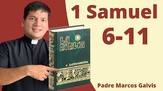 LECTURA DE BIBLIA 1 Samuel 611 📖 con el padre Marcos Galvis [upl. by Eelirol]