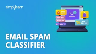 Email Spam Classifier Project  Email Spam Detection  Python Machine Learning Projects Simplilearn [upl. by Manny]