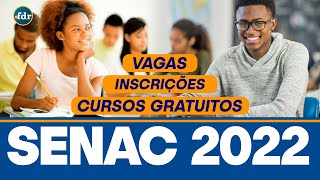 SENAC 2022 Inscrições Vagas e Cursos Gratuitos Online e Presencial [upl. by Lemert]