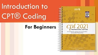 CPT Coding for Beginners by AMCI Part 1 [upl. by Geehan607]