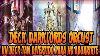 ORCUST CON DARKLORDS CON MUCHOS COMBOS  DECK DARKLORDS ORCUST  YUGIOH DUEL LINKS [upl. by Dahs688]