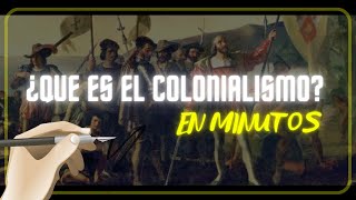 EL COLONIALISMO en minutos [upl. by Nord351]