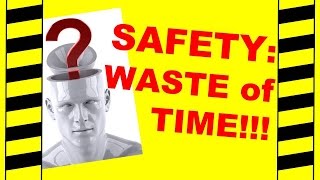 Safety A Waste of Time  Free Safety Training Video  Safety Meetings amp Hazard Awareness [upl. by Loseff318]