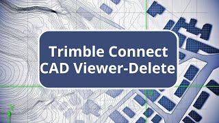 Trimble Connect CAD ViewerDelete [upl. by Idzik]