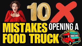 Food Truck Success Secrets Here Are The Top 10 Startup Mistakes To Avoid [upl. by Olag166]