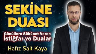 SEKİNE DUASI DİNLE  Hafız Sait Kaya [upl. by Benjamen]