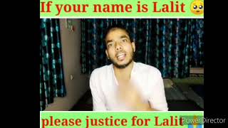 JUSTICE FOR LODU LALlT😂😂😂lodu lalit songlalit ko justice dilao😂share it to lalit [upl. by Gnol576]