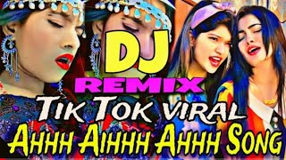 Tik tok VairalAhhh Aihhh Ahhh Song  Tik Tok traindig song  Trance remix  BD song  djnnishatsr [upl. by Norse818]