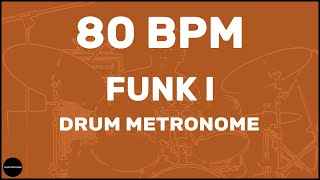 Funk  Drum Metronome Loop  80 BPM [upl. by Mundy]