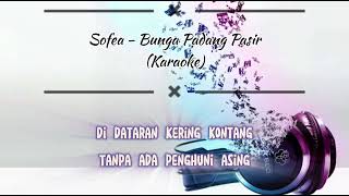 Sofea  Bunga Padang Pasir Karaoke tanpa vokal [upl. by Dera330]