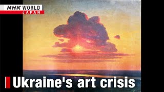 Ukraine’s art looting crisisーNHK WORLDJAPAN NEWS [upl. by Sly]