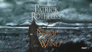 THE NAME OF THE WIND  PATRICK ROTHFUSS audiobook Part 1 [upl. by Nivlac478]