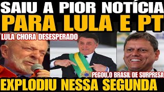 SAIUU A PIOR NOTÍCIA PARA LULA BOLSONARO SOLTA BOMBA NESSA SEGUNDA LULA CHORA DESESPERADO ACABOU [upl. by Oiramed]