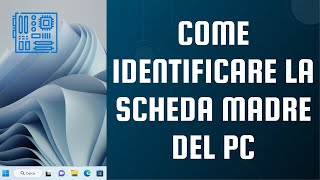 Come identificare la scheda madre del PC con Windows 11 [upl. by Ellenohs]