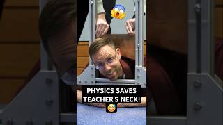 Physics saves teachers neck 😅🙏 shorts DrDawson physics [upl. by Okihcas]