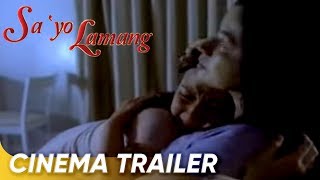 Sayo Lamang Cinema Trailer  Coco Martin Bea Alonzo  Sayo Lamang [upl. by Mcmath543]