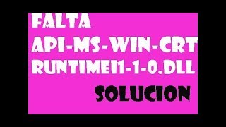 SOLUCIÓN El programa no puede iniciarse porque falta apimswincrtruntimel110dll W7W8W10 [upl. by Ielirol29]