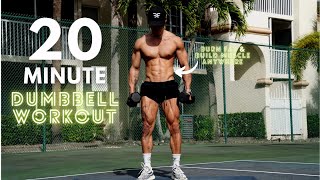 20 MINUTE DUMBBELL WORKOUT  EVERYDAY ROUTINE TO BURN FAT amp BUILD MUSCLE 30 day challenge [upl. by Horacio]