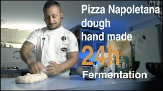 Pizza Napoletana DOUGH TUTORIAL hand made 24h Fermentation [upl. by Ardnahsal26]