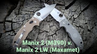 Spyderco Manix 2 M390 v Manix 2 LW Maxamet Snap Review [upl. by Orit]