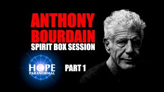 Anthony Bourdain Spirit Box Session  INSANE Connection [upl. by Miharbi]