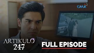 Artikulo 247 Full Episode 45 Stream Together [upl. by Weidar877]