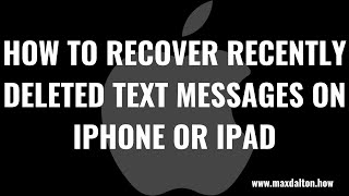 How to Recover Recently Deleted Text Messages On Your iPhone or iPad [upl. by Lokin5]