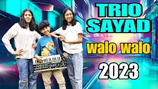 TRIO SAYAD  WALO WALO 2023 تريو صياد  والو والو  رانيا أشواق ريان صياد [upl. by Mina]