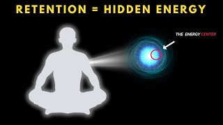 How to Channelize your Energy using SPERM RETENTION Mind Blowing [upl. by Darnoc]