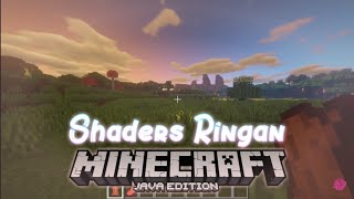 Shaders Ringan MINECRAFT JAVA EDITION Untuk LowEnd PC  PC Kentang [upl. by Blinni312]