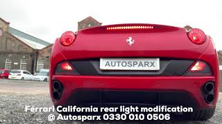 Autosparx Ferrari California rear lighting modification [upl. by Desai412]