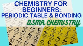 ASMR Chemistry for Beginners The Periodic Table amp Chemical Bonds [upl. by Brita16]