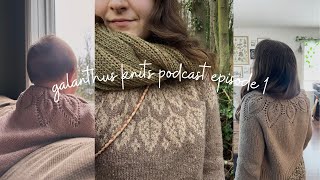 Introduction to Galanthus Knits  Ep 1 [upl. by Dinsdale708]