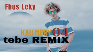 virall KAU MERI vol4 tebe Remix FHUS LEKY [upl. by Margarethe224]