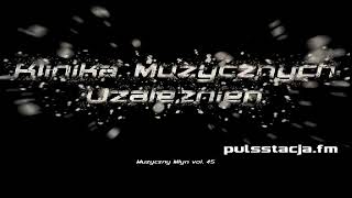 Muzyczny Młyn vol 45 [upl. by Nyasuh]