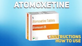 Atomoxetine tablets how to use Uses Dosage Side Effects Contraindications [upl. by Nylrats]