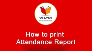 Report  Attendance  VIDYAThe School Management  VK SOFT [upl. by Eisso]