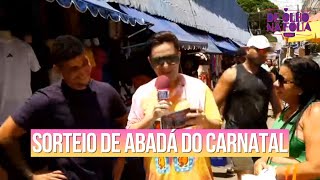 Sorteio de Abadá do Carnatal no Alecrim  De Olho na Folia [upl. by Fisher]