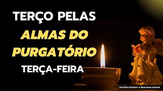 Terço pelas almas do Purgatório  Terçafeira [upl. by Leirej]