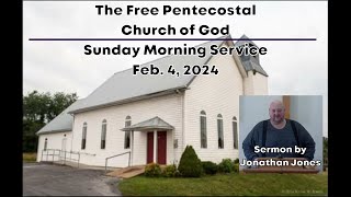 Feb 4 2024 Sunday Morning Service at The Free Pentecostal Church of God [upl. by Addison]