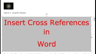 How to use and insert cross references in Word documents Three commonly used techniques [upl. by Coster]