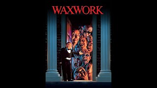 Waxwork 1988 Review  Nitpick Critic [upl. by Campney]