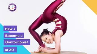 How I became a Contortionist at 30 years old [upl. by Ecinom]