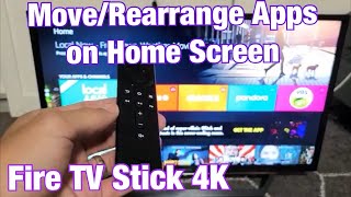 Fire TV Stick 4K How to MoveRearrange Apps on Home Screen [upl. by Dnomse]