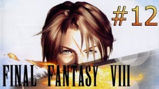 Final Fantasy VIII Lets Play  Episode 12  Tentative dAssassinat [upl. by Veedis218]