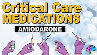 Amiodarone  Critical Care Medications [upl. by Odlauso]