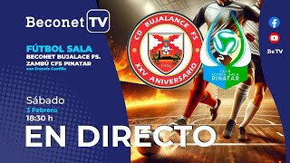 🔴 DIRECTO ⚽ CD Beconet Bujalance FS – Zambú CFS Pinatar  Fútbol Sala [upl. by Helmut]