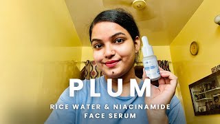 Plum 10 Niacinamide amp Rice Water Face Serum Honest Review  skincare [upl. by Ayatal]